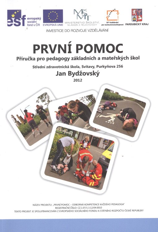 První pomoc :příručka pro pedagogy základních a mateřských škol