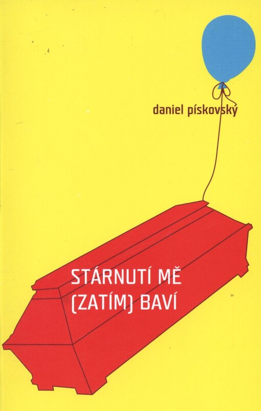 Stárnutí mě (zatím) baví
