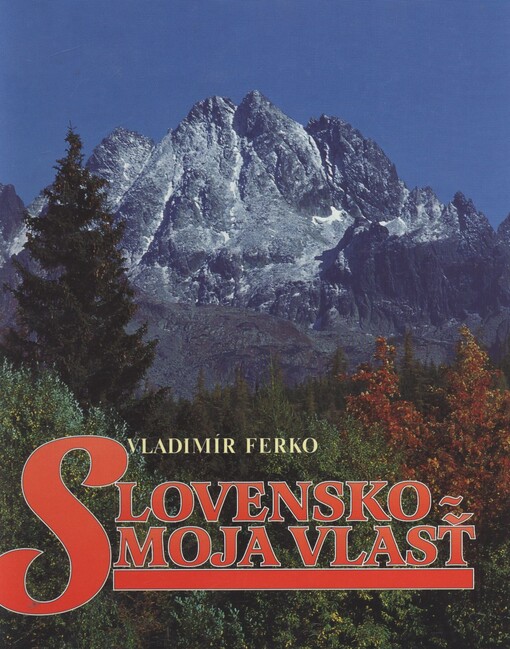 Slovensko - moja vlasť