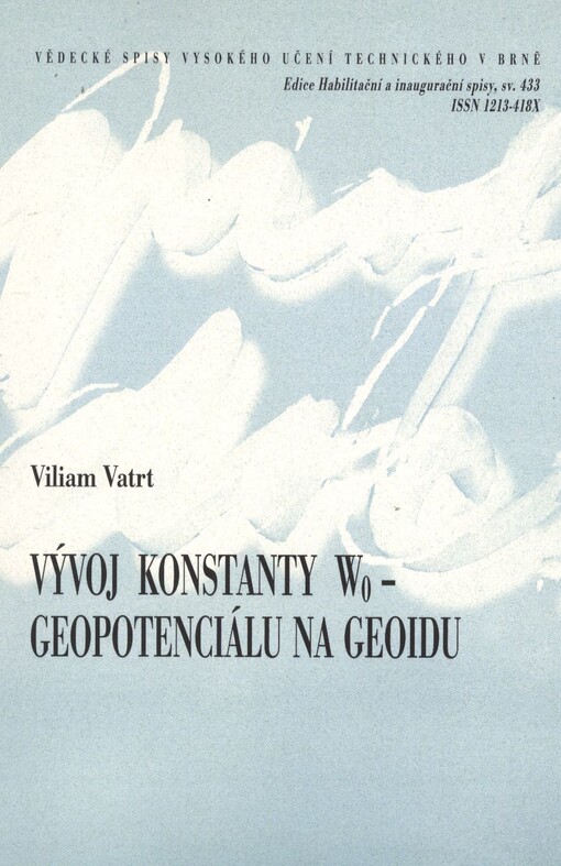Vývoj konstanty W0 - geopotenciálu na geoidu = Development of the constant W0 - geoidal geopotential