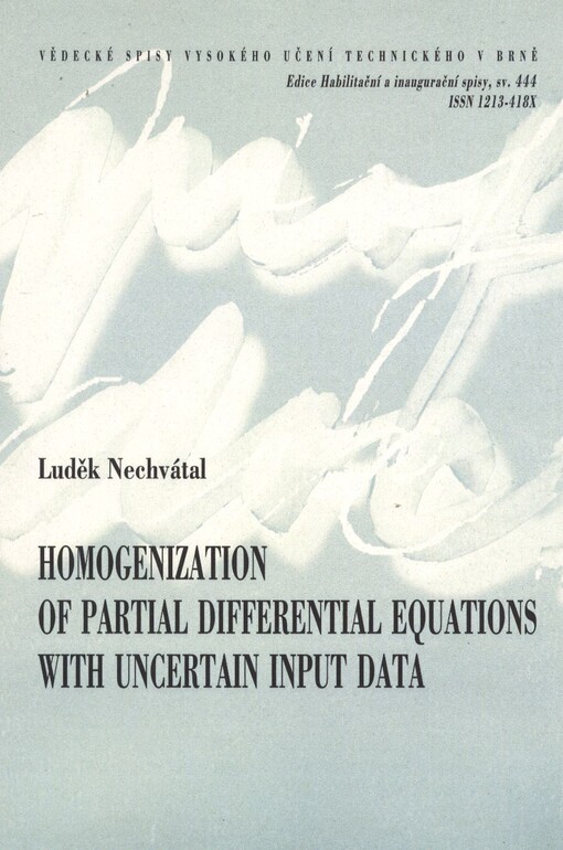 Homogenization of partial differential equations with uncertain input data = Homogenizace parciálních diferenciálních rovnic s nejistými vstupními daty