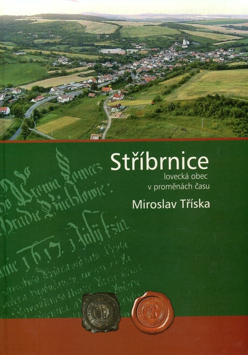 Stříbrnice :lovecká obec v proměnách času
