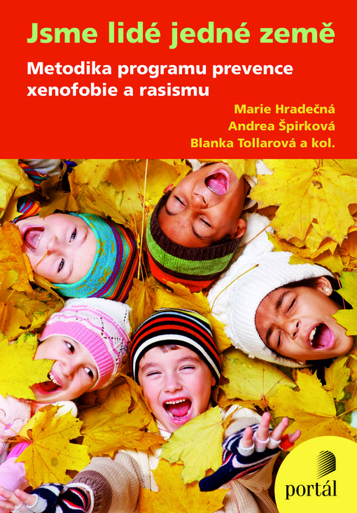 Jsme lidé jedné Země :program prevence xenofobie a rasismu