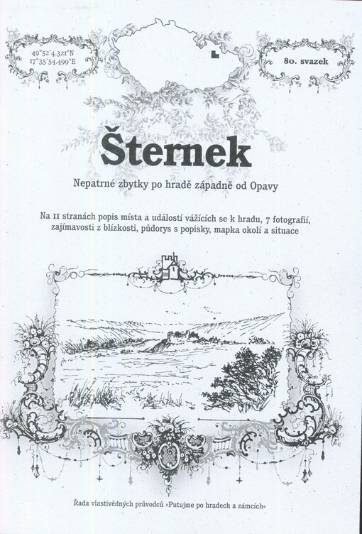 Šternek :nepatrné zbytky po hradě západně od Opavy