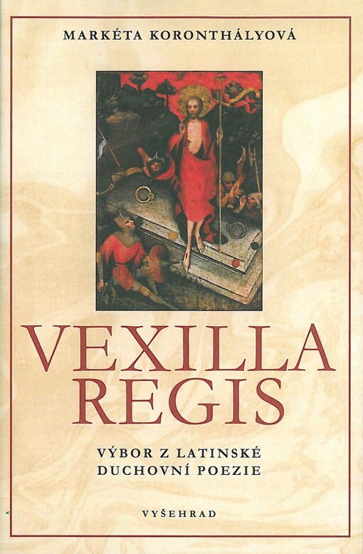 Vexilla regis :výbor z latinské duchovní poezie
