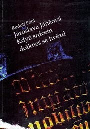 Jaroslava Jáněová - Když srdcem dotkneš se hvězd :výběr z básnického díla I