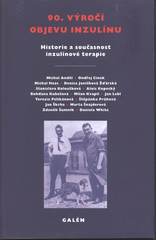 90. výročí objevu inzulínu :historie a současnost inzulínové terapie