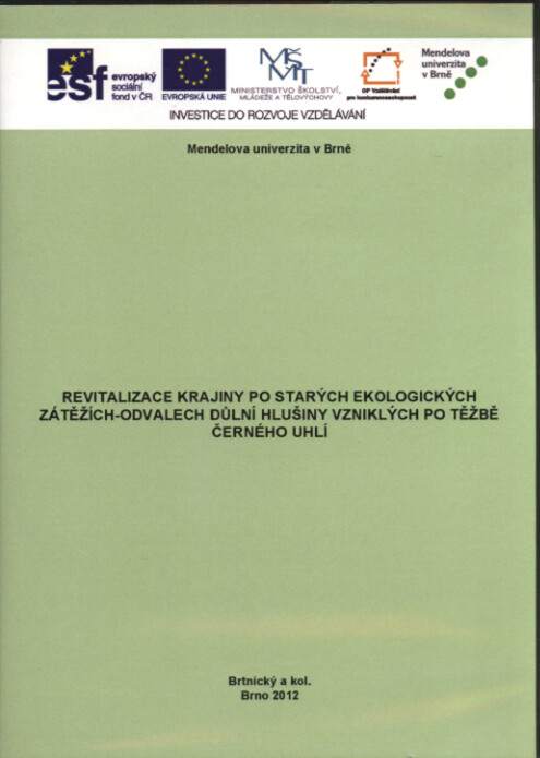 Revitalizace krajiny po starých ekologických zátěžích - odvalech důlní hlušiny vzniklých po těžbě černého uhlí