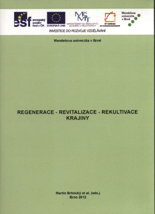 Regenerace - rekultivace - revitalizace krajiny