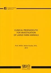 Clinical propaedeutic for investigation of large farm animals