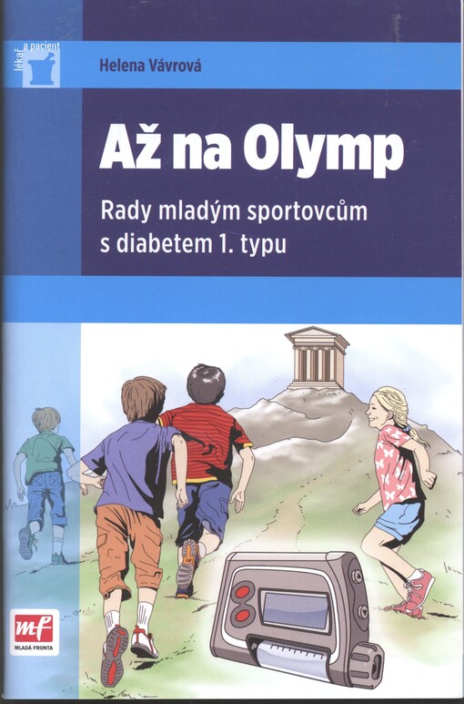 Až na Olymp :rady mladým sportovcům s diabetem 1. typu