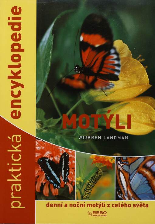 Motýli :praktická encyklopedie