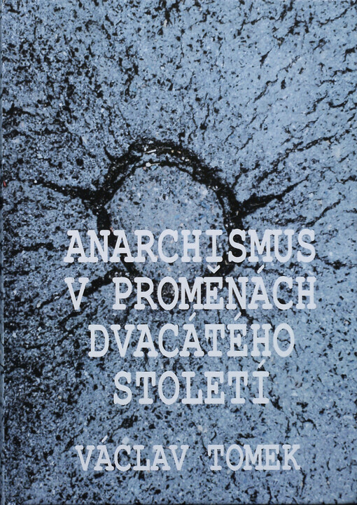 Anarchismus v proměnách 20. století: vybrané osobnosti a ideje