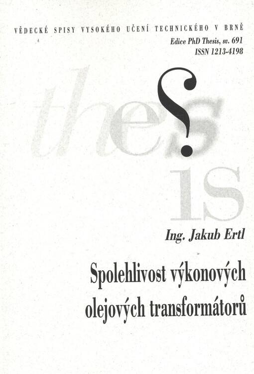 Spolehlivost výkonových olejových transformátorů =Reliability of power oil transformers : teze disertační práce