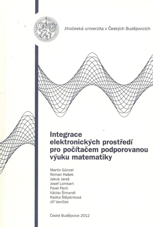 Integrace elektronických prostředí pro počítačem podporovanou výuku matematiky