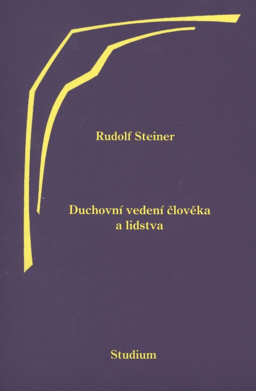 Duchovní vedení člověka a lidstva :výsledky duchovědného bádání o vývoji lidstva