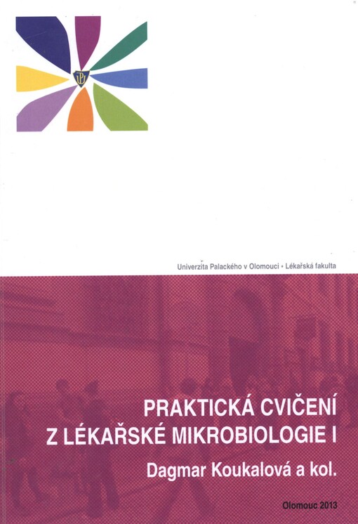 Praktická cvičení z lékařské mikrobiologie I