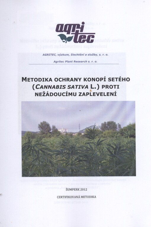 Metodika ochrany konopí setého (Cannabis sativa L.) proti nežádoucímu zaplevelení