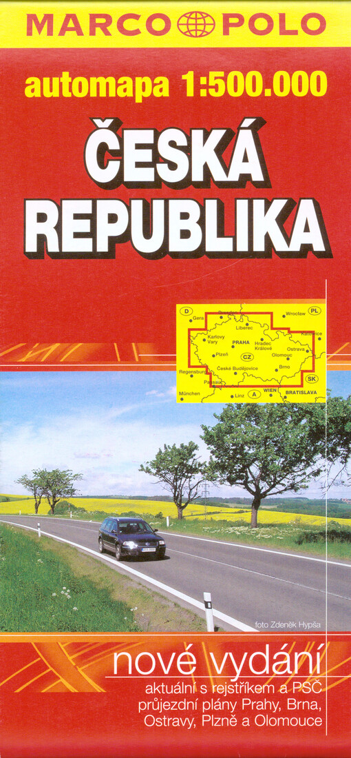 Česká republikaautomapa 1:500 000 : nové vydání, aktuální s rejstříkem a PSČ, průjezdní plány Prahy, Brna, Ostravy, Plzně a Olomouce