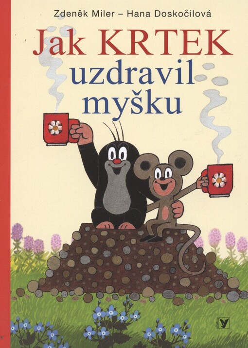 Jak krtek uzdravil myšku, 8. vyd.