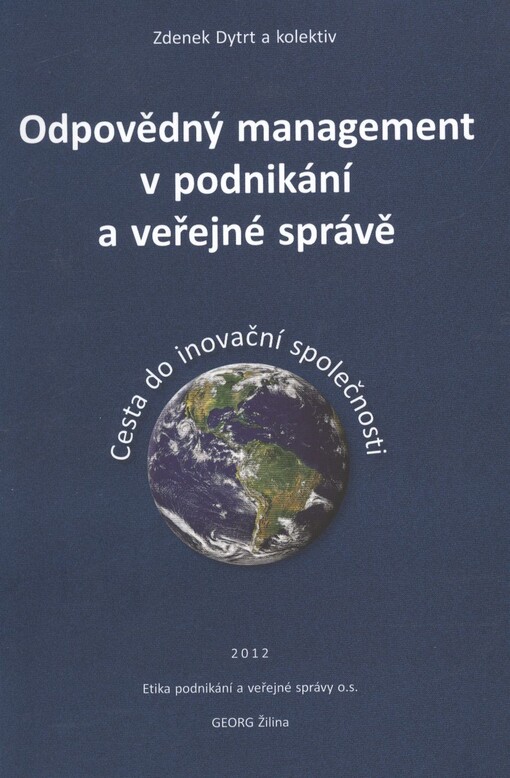 Odpovědný management v podnikání a veřejné správě :cesta do inovační společnosti