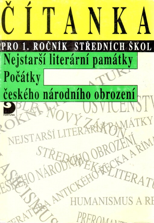 Čítanka pro 1. ročník středních škol: Nejstarší literární památky : Počátky českého národního obrození