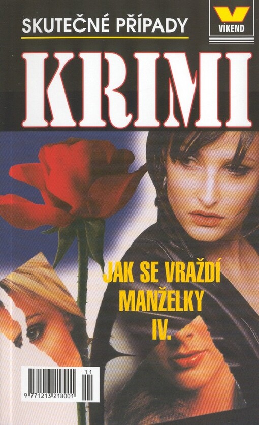 Jak se vraždí manželky IV. : skutečné případy