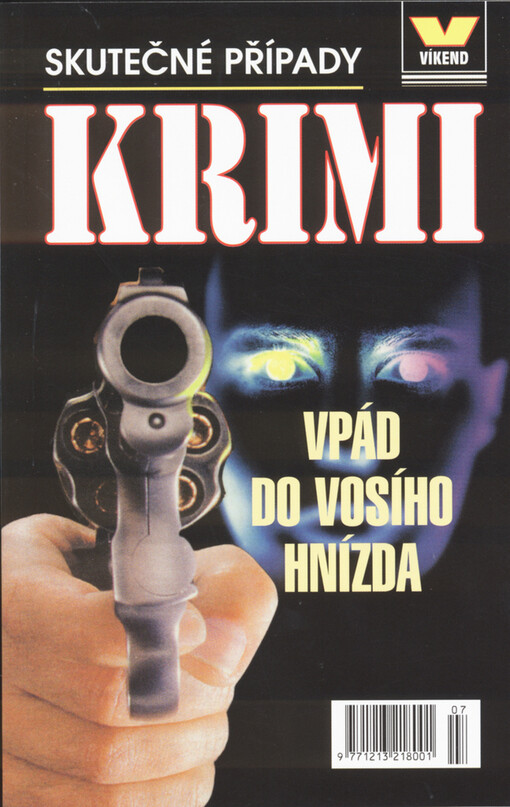 Vpád do vosího hnízda : skutečné případy