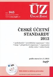 České účetní standardy :2013 : podnikatelé, nevýdělečné organizace, obce, kraje, příspěvkové organizace, organizační složky státu, státní fondy : podle stavu k 4.2.2013