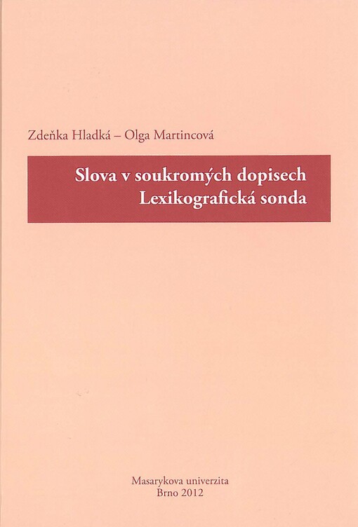 Slova v soukromých dopisech :lexikografická sonda