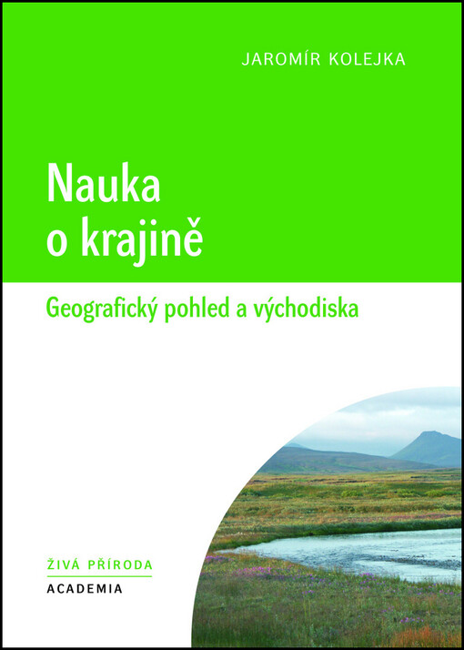 Nauka o krajině :geografický pohled a východiska