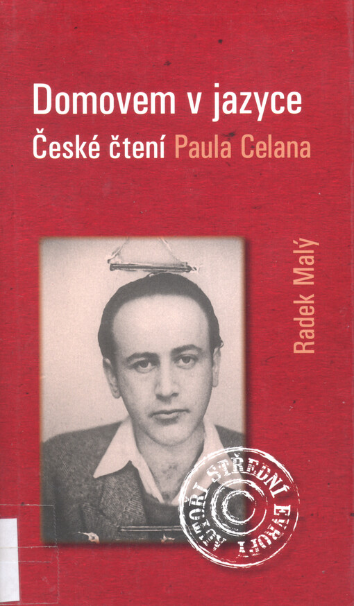 Domovem v jazyce :české čtení Paula Celana