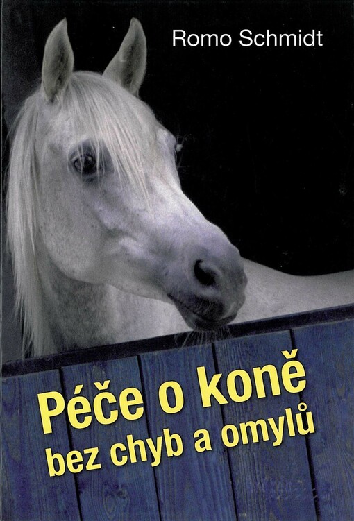 Péče o koně bez chyb a omylů