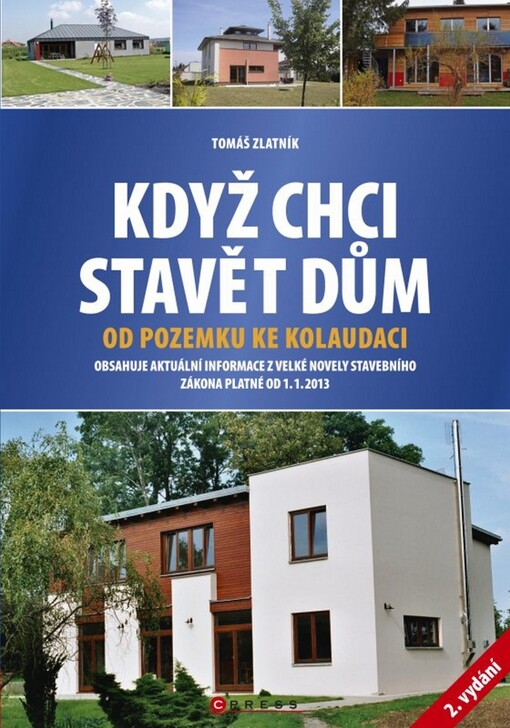 Když chci stavět dům :od pozemku ke kolaudaci
