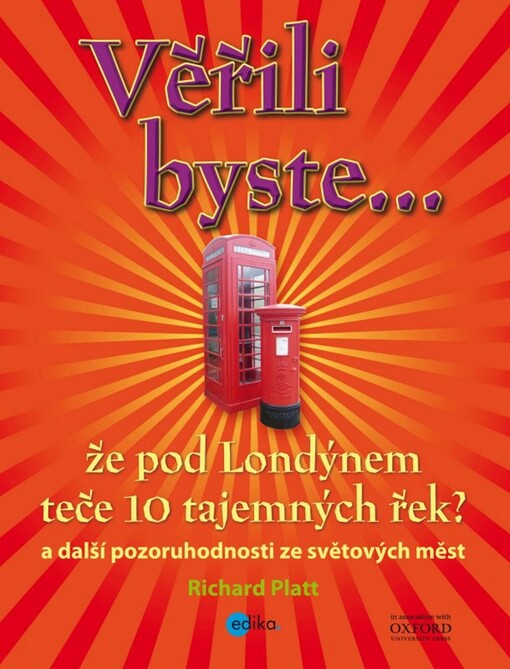 Věřili byste-- že pod Londýnem teče 10 tajemných řek?! :a další pozoruhodnosti ze světových měst