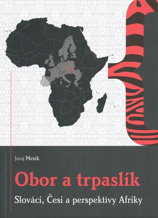 Obor a trpaslík : Slováci, Česi a perspektívy Afriky