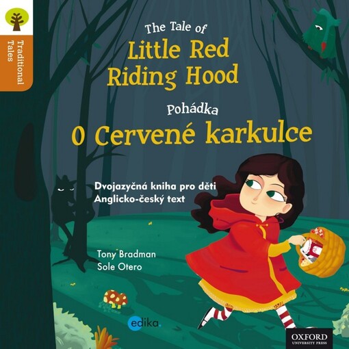 The tale of Little Red Riding Hood =Pohádka o Červené karkulce