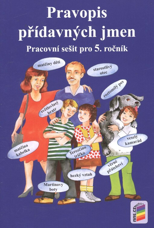 Pravopis přídavných jmen :pracovní sešit pro 5. ročník