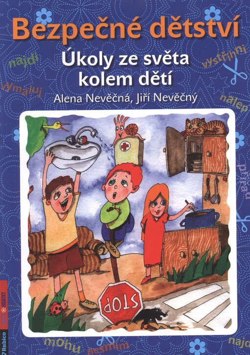 Bezpečné dětství : úkoly ze světa kolem dětí
