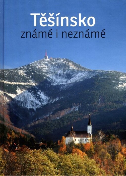 Těšínsko známé i neznámé