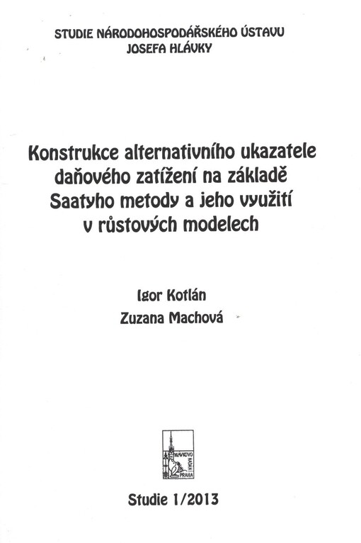 Konstrukce alternativního ukazatele daňového zatížení na základě Saatyho metody a jeho využití v růstových modelech