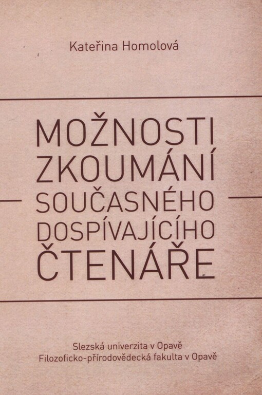 Možnosti zkoumání současného dospívajícího čtenáře
