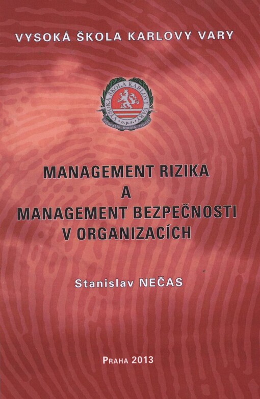 Management rizika a management bezpečnosti v organizacích