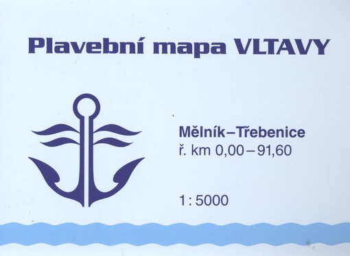 Plavební mapa Vltavy.ř. km 0,00-91,60Mělník - Třebenice