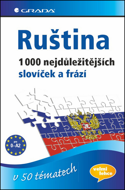 Ruština :1000 nejdůležitějších slovíček a frází : [pro 0-A2]