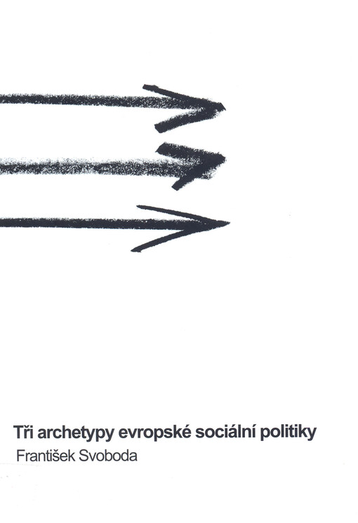 Tři archetypy evropské sociální politiky