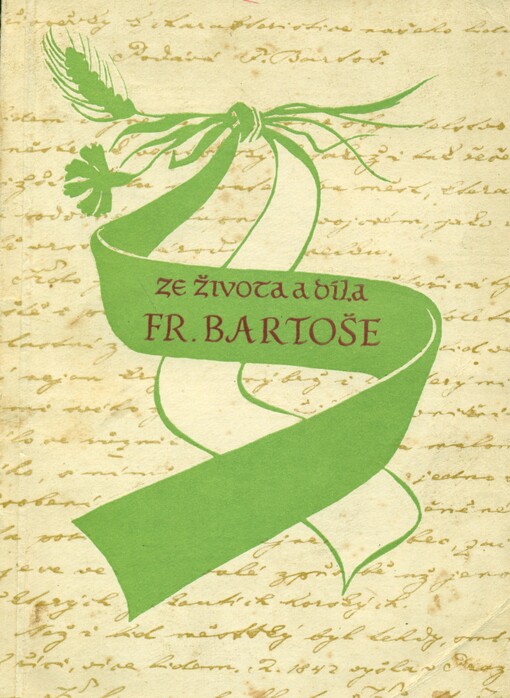 Ze života a díla Františka Bartoše :Sborník studií