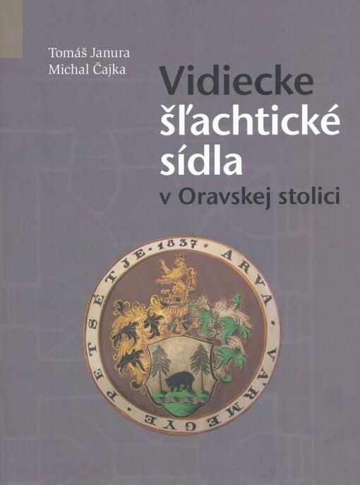 Vidiecke šľachtické sídla v Oravskej stolici