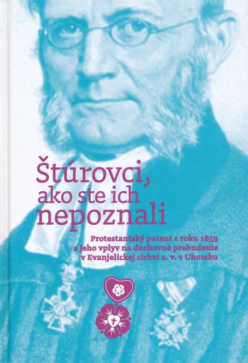 Štúrovci, ako ste ich nepoznali :Protestanstský patent z roku 1859 a jeho vplyv na duchovné prebudenie v Evanjelickej cirkvi a. v. v Uhorsku