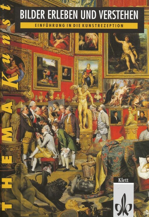 Bilder erleben und verstehen :Einführung in die Kunstrezeption